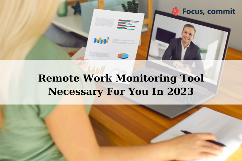 Remote work monitoring tool